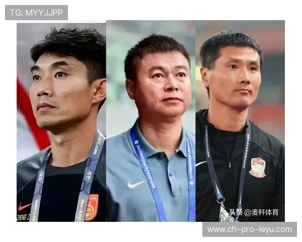 曝国足主帅人选锁定本土教练 三人名单邵佳一成主要候选人，国足教练团队
